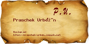 Praschek Urbán névjegykártya